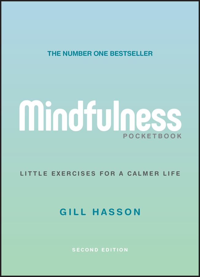 Mindfulness pocketbook - little exercises for a calmer life, 2nd edition Ebook